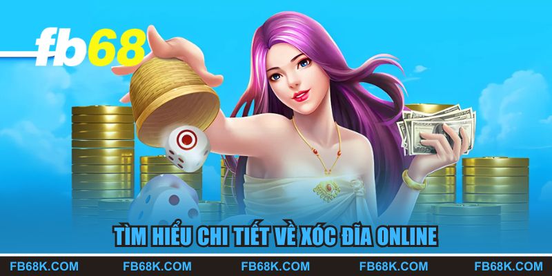 Tìm hiểu về xóc đĩa online